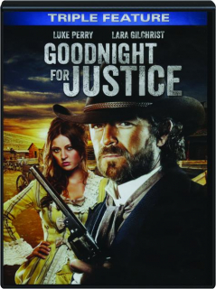GOODNIGHT FOR JUSTICE: Triple Feature