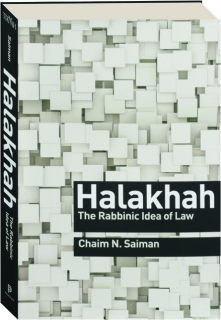 HALAKHAH: The Rabbinic Idea of Law