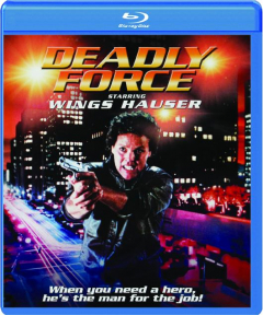 DEADLY FORCE