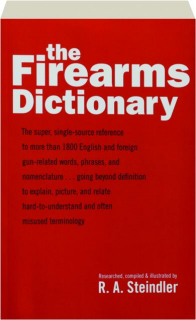 THE FIREARMS DICTIONARY