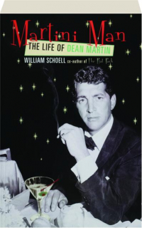 MARTINI MAN: The Life of Dean Martin