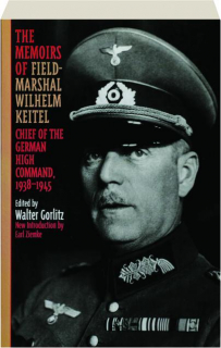 THE MEMOIRS OF FIELD-MARSHAL WILHELM KEITEL