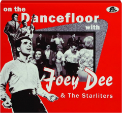ON THE DANCEFLOOR WITH JOEY DEE & THE STARLITERS