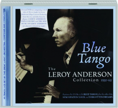 BLUE TANGO: The Leroy Anderson Collection 1951-62
