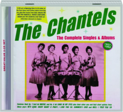 THE CHANTELS: The Complete Singles & Albums 1957-62