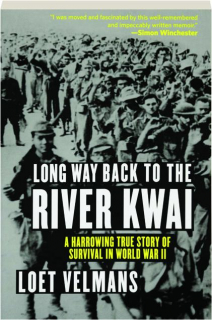 LONG WAY BACK TO THE RIVER KWAI
