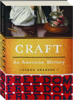 CRAFT: An American History