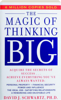 THE MAGIC OF THINKING BIG