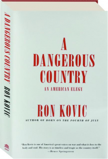 A DANGEROUS COUNTRY: An American Elegy