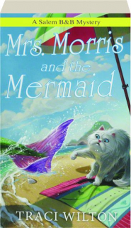 MRS. MORRIS AND THE MERMAID