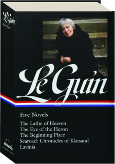 URSULA K. LE GUIN: Five Novels