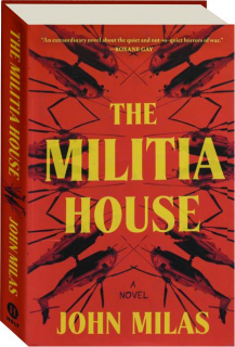 THE MILITIA HOUSE