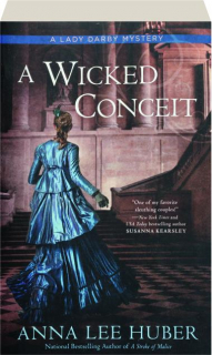 A WICKED CONCEIT
