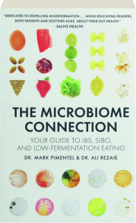 THE MICROBIOME CONNECTION: Your Guide to IBS, SIBO, and Low-Fermentation Eating