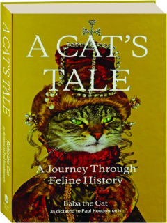 A CAT'S TALE: A Journey Through Feline History