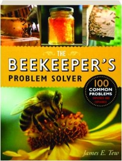 The Beekeeper S Problem Solver 100 Common Problems