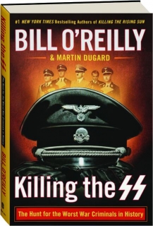 KILLING THE SS: The Hunt for the Worst War Criminals in History