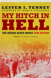 MY HITCH IN HELL: The Bataan Death March