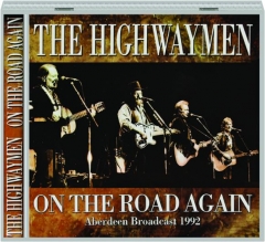 THE HIGHWAYMEN: On the Road Again