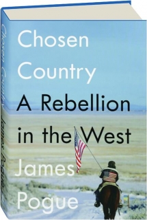 CHOSEN COUNTRY: A Rebellion in the West
