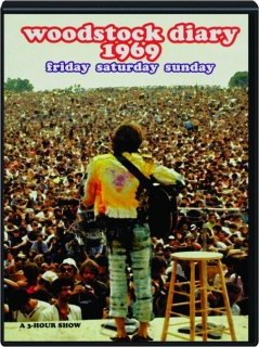 WOODSTOCK DIARY 1969