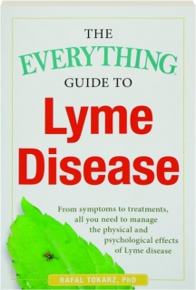 THE EVERYTHING GUIDE TO LYME DISEASE
