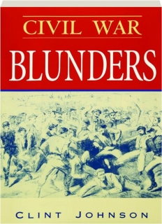 CIVIL WAR BLUNDERS