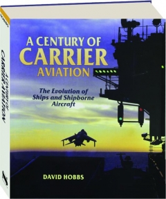 A CENTURY OF CARRIER AVIATION