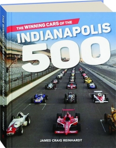 THE WINNING CARS OF THE INDIANAPOLIS 500