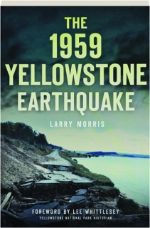THE 1959 YELLOWSTONE EARTHQUAKE