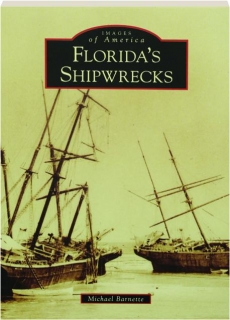 FLORIDA'S SHIPWRECKS