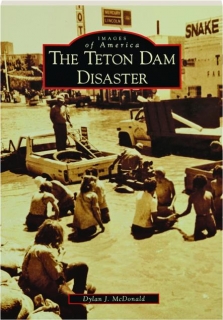 THE TETON DAM DISASTER