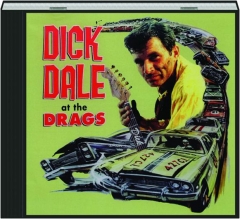DICK DALE AT THE DRAGS