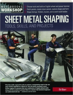 SHEET METAL SHAPING: Tools, Skills, and Projects
