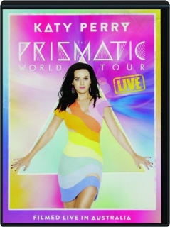 KATY PERRY: The Prismatic World Tour Live