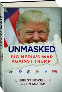 UNMASKED: Big Media's War Against Trump