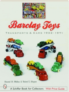 BARCLAY TOYS: Transports & Cars, 1932-1971