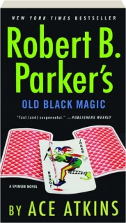 ROBERT B. PARKER'S OLD BLACK MAGIC
