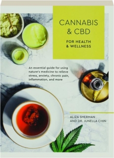 CANNABIS AND CBD FOR HEALTH & WELLNESS