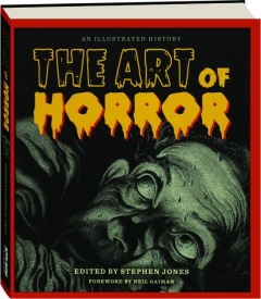 THE ART OF HORROR: An Illustrated History