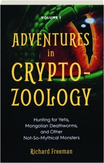 ADVENTURES IN CRYPTOZOOLOGY, VOLUME 1
