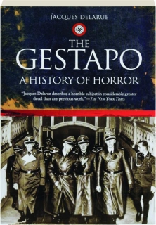 THE GESTAPO: A History of Horror
