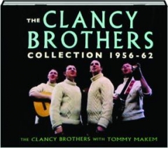 THE CLANCY BROTHERS COLLECTION 1956-62
