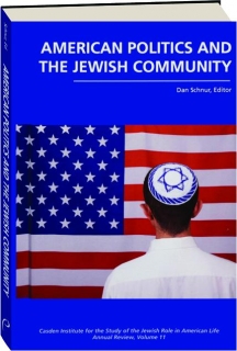 AMERICAN POLITICS AND THE JEWISH COMMUNITY