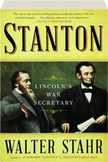 STANTON: Lincoln's War Secretary