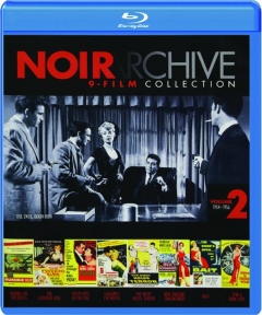 NOIR ARCHIVE, VOLUME 2: 9-Film Collection 1954-1956