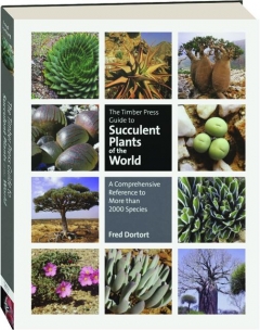 THE TIMBER PRESS GUIDE TO SUCCULENT PLANTS OF THE WORLD