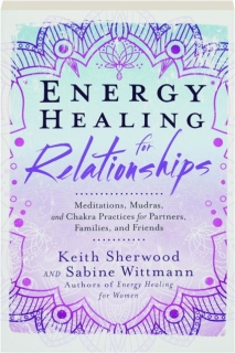ENERGY HEALING FOR RELATIONSHIPS