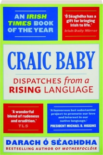CRAIC BABY: Dispatches from a Rising Language