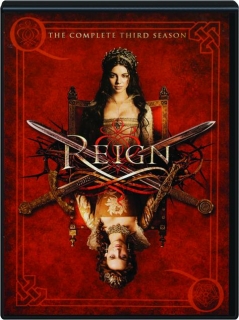 REIGN: The Complete Third Season